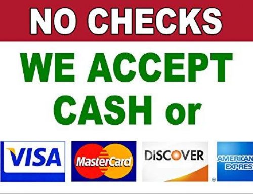 Cash or Credit only please- no more checks